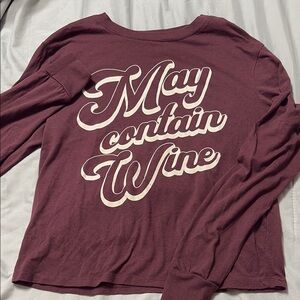 Graphic Long Sleeve Shirt - May Contain Wine